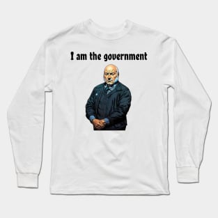 bertram I am the government Long Sleeve T-Shirt